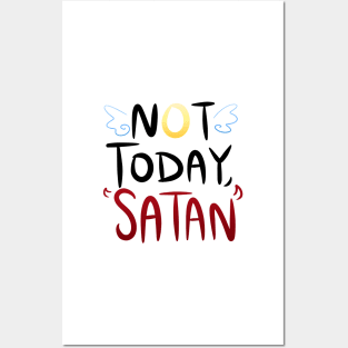 Not Today, Satan! Posters and Art